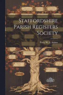 Staffordshire Parish Registers Society 1