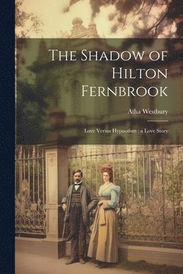 Atha Westbury - Shadow of Hilton Fernbrook, Häftad