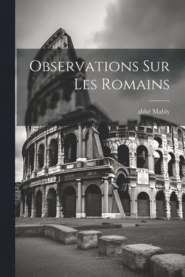 bokomslag Observations Sur Les Romains