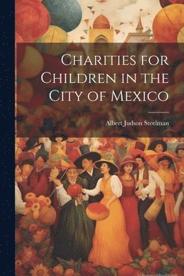 Charities for Children in the City of Mexico 1