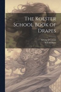 bokomslag The Koester School Book of Drapes