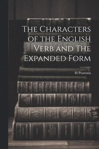 bokomslag Characters of the English Verb and The Expanded Form