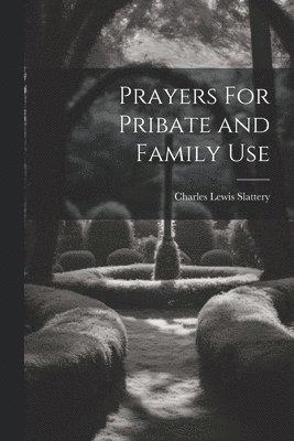 Prayers For Pribate and Family Use 1