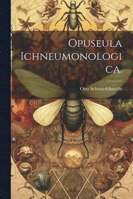Opuseula Ichneumonologica. 1