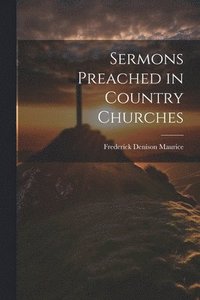 bokomslag Sermons Preached in Country Churches