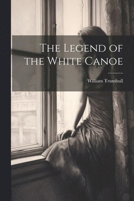 The Legend of the White Canoe 1