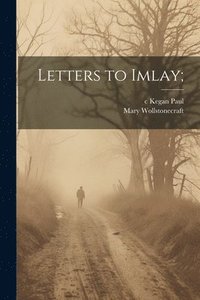 bokomslag Letters to Imlay;