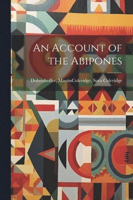 bokomslag An Account of the Abipones