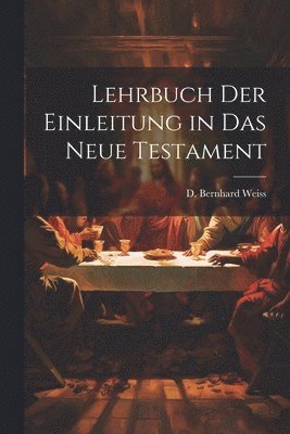 Lehrbuch der Einleitung in das Neue Testament 1