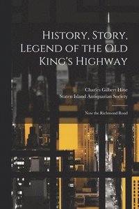 bokomslag History, Story, Legend of the Old King's Highway