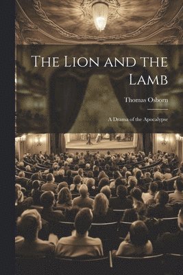 Thomas Osborn - Lion and the Lamb, Häftad