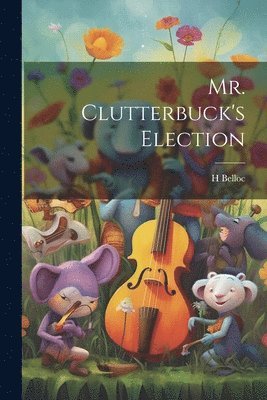 Mr. Clutterbuck's Election 1