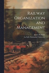 bokomslag Railway Organization and Management