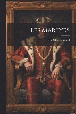 bokomslag Les Martyrs