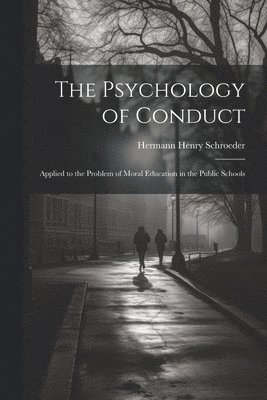 Psychology of Conduct
