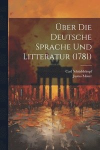 bokomslag ber Die Deutsche Sprache Und Litteratur (1781)