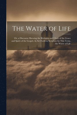 The Water of Life 1