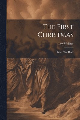 bokomslag The First Christmas