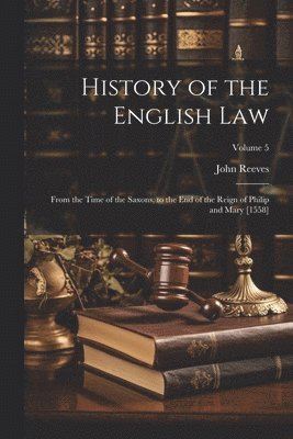 bokomslag History of the English Law