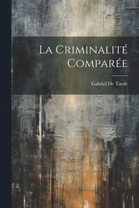 bokomslag La Criminalit Compare