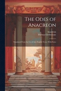 bokomslag The Odes of Anacreon