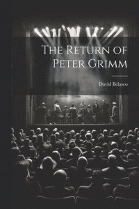 bokomslag The Return of Peter Grimm