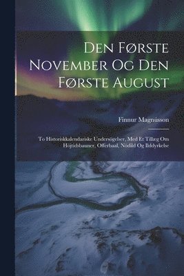 bokomslag Den Frste November Og Den Frste August