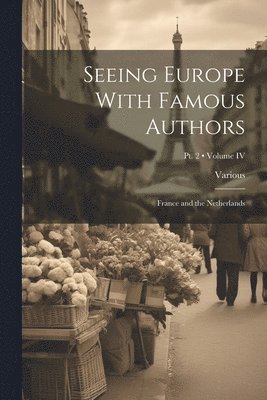 bokomslag Seeing Europe With Famous Authors