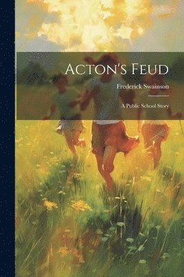 Acton's Feud 1