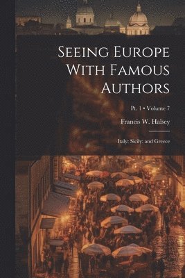 bokomslag Seeing Europe With Famous Authors