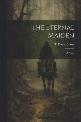 The Eternal Maiden 1