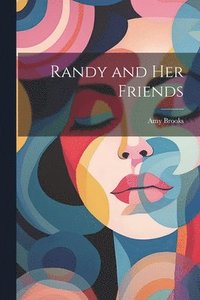 bokomslag Randy and Her Friends