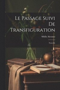 bokomslag Passage suivi de Transfiguration