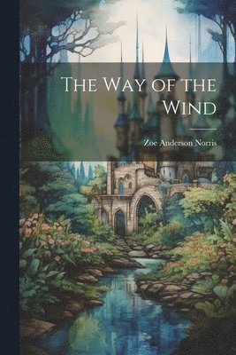 The Way of the Wind 1