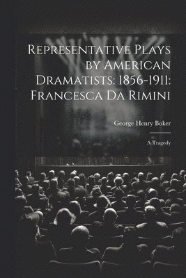 bokomslag Representative Plays by American Dramatists