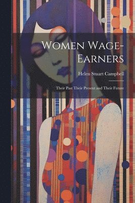 bokomslag Women Wage-Earners