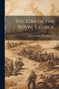 bokomslag Loss of the Royal George