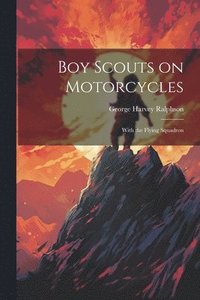 bokomslag Boy Scouts on Motorcycles