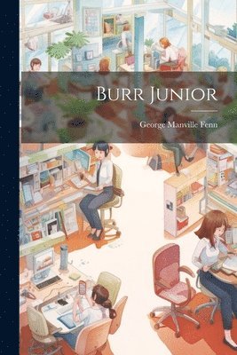 Burr Junior 1