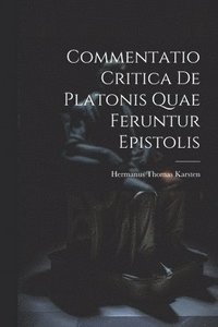 bokomslag Commentatio Critica de Platonis Quae Feruntur Epistolis