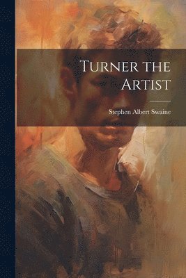 Turner the Artist 1