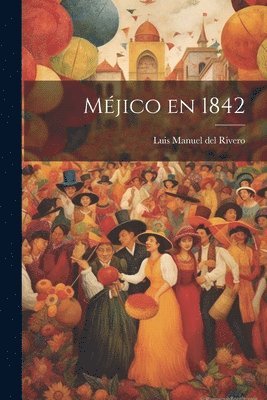 bokomslag Méjico en 1842
