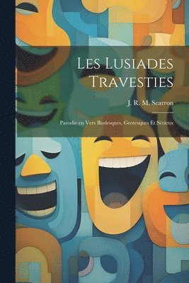 bokomslag Les Lusiades Travesties