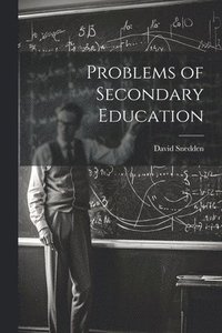 bokomslag Problems of Secondary Education