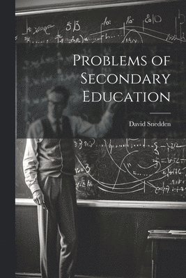 Problems of Secondary Education 1