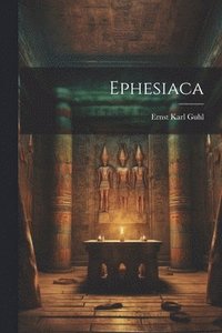 bokomslag Ephesiaca