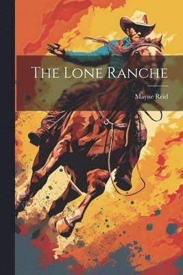 bokomslag Lone Ranche