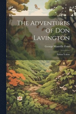 Adventures of Don Lavington