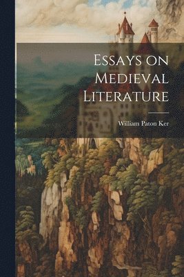 Essays on Medieval Literature 1