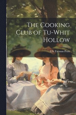 The Cooking Club of Tu-Whit Hollow 1